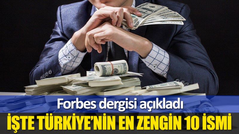 ثروتمندترین افراد ترکیه چه کسانی هستند؟